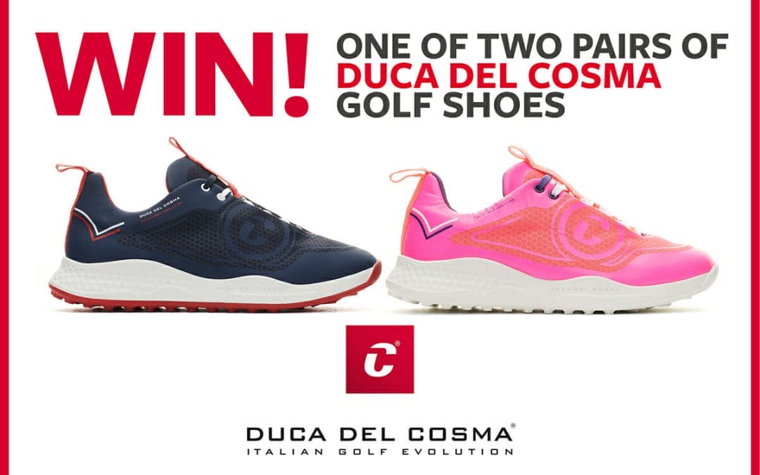 WIN a new pair of Duca Del Cosma golf shoes