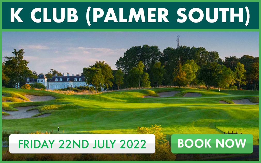 The K Club (Palmer South), Friday 22nd July 2022