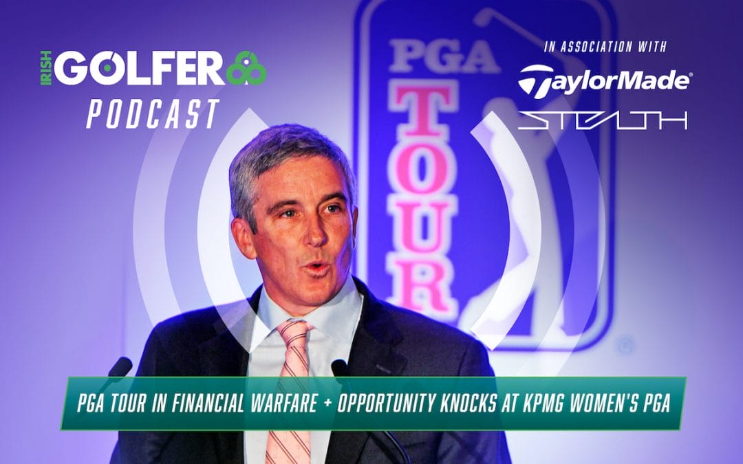 Podcast: PGA Tour in financial warfare + Opportunity knocks at KPMG Women’s PGA