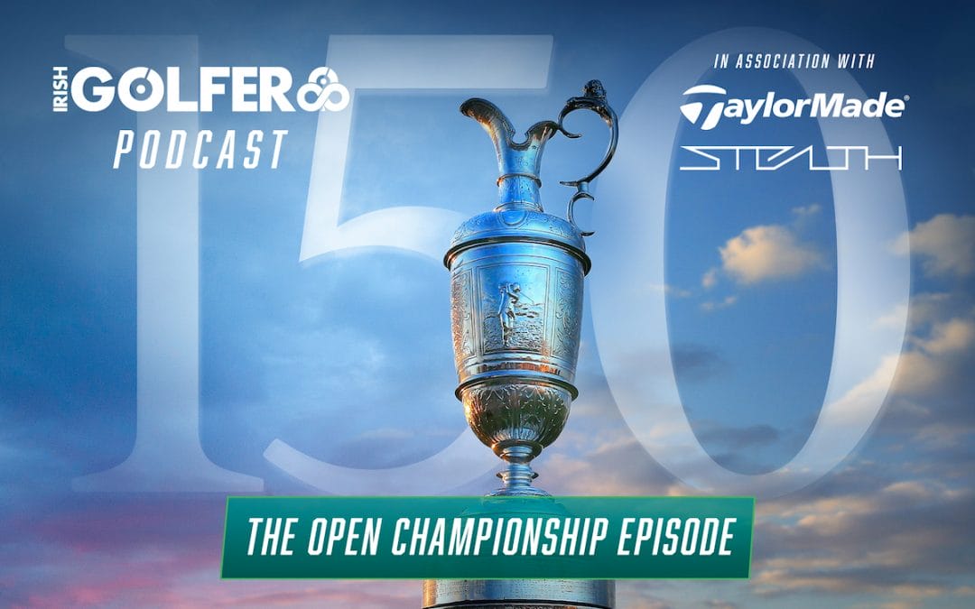 Podcast: The 150th Open – Picks, Predictions & TaylorMade bag competition