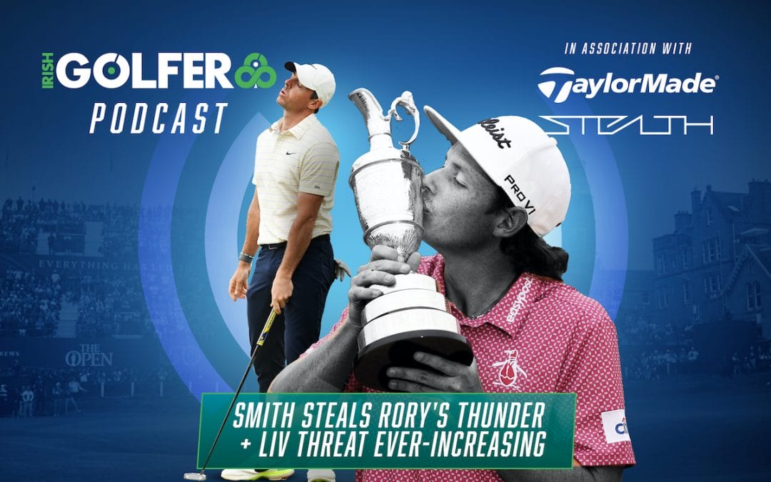 Podcast: Smith steals Rory’s thunder + LIV threat ever-increasing